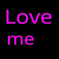 Love Me Neon Skilt