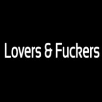 Lovers And Fuckers Neon Skilt