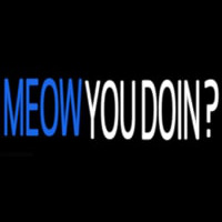 Meow You Doin Neon Skilt