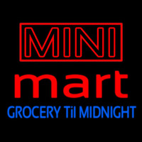 Mini Mart Groceries Till Midnight Neon Skilt