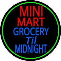 Mini Mart Groceries Till Midnight Neon Skilt