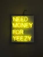 NEED MONEY FOR YEEZY Neon Skilt