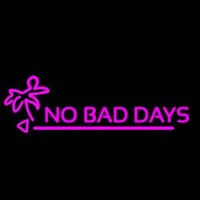 No Bad Day Neon Skilt