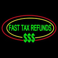 Oval Fast Ta  Refunds Neon Skilt