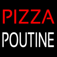 Pizza Poutine Neon Skilt