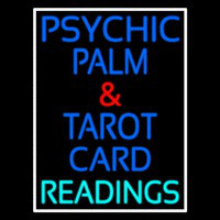 Psychic Palm And Tarot Card Readings White Border Neon Skilt