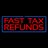 Red Fast Ta  Refunds Blue Border Neon Skilt