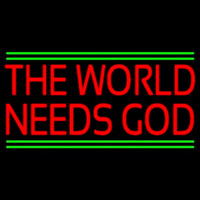 Red The World Needs God Neon Skilt