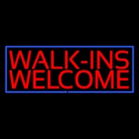 Red Walk Ins Welcome Blue Border Neon Skilt