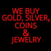 Red We Buy Gold Silver Coins And Jewelry Neon Skilt