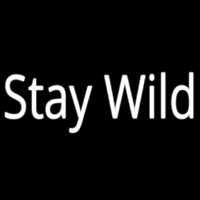Stay Wild Neon Skilt