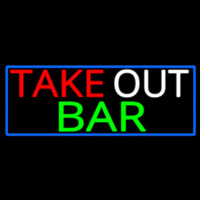 Take Out Bar With Blue Border Neon Skilt