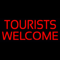 Tourists Welcome Neon Skilt