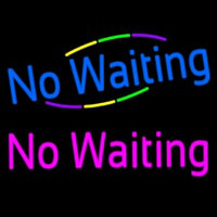 Waiting No Waiting Neon Skilt