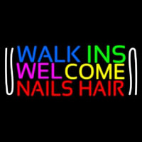 Walk Ins Welcome Nails Hair Neon Skilt