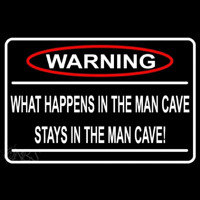 Warning Stays In Man Cave Neon Skilt