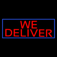 We Deliver With Blue Border Neon Skilt