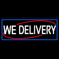 We Deliver With Blue Border Neon Skilt