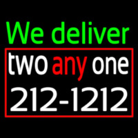 We Deliver With Number Neon Skilt