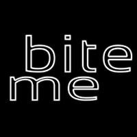 White Bite Me Neon Skilt