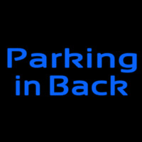 Custom Parking In Back 2 Neon Skilt