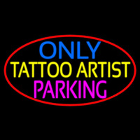 Tattoo Artist Parking Only Neon Skilt