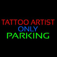 Tattoo Artist Parking Only Neon Skilt