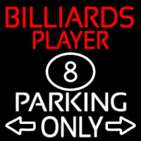 Billiards Player Parking Only Neon Skilt