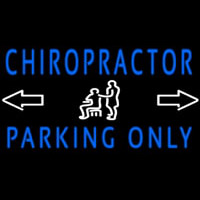 Chiropractor Parking Only Neon Skilt