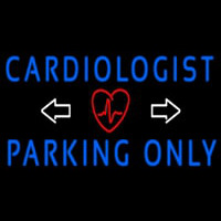 Cardiologist Parking Only Neon Skilt