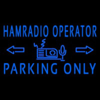 Blue Ham Radio Operator Parking Only Neon Skilt